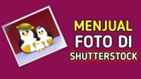 Langkah-Langkah Menjual Foto di Shutterstock dengan Mudah